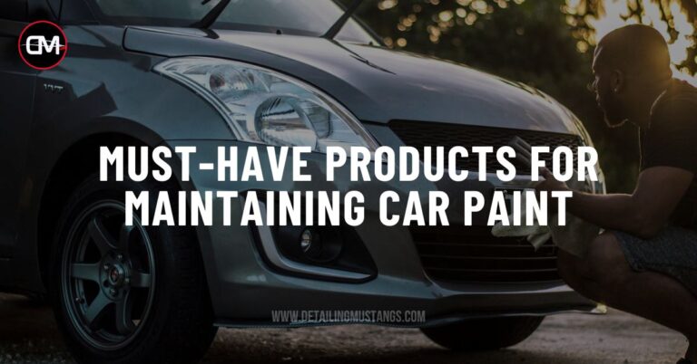 Best Products for Maintaining Car Paint